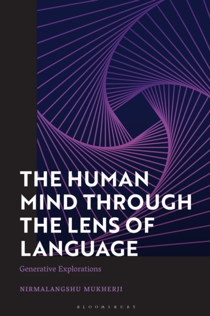 The Human Mind through the Lens of Language : Generative Explorations, Hardback Book