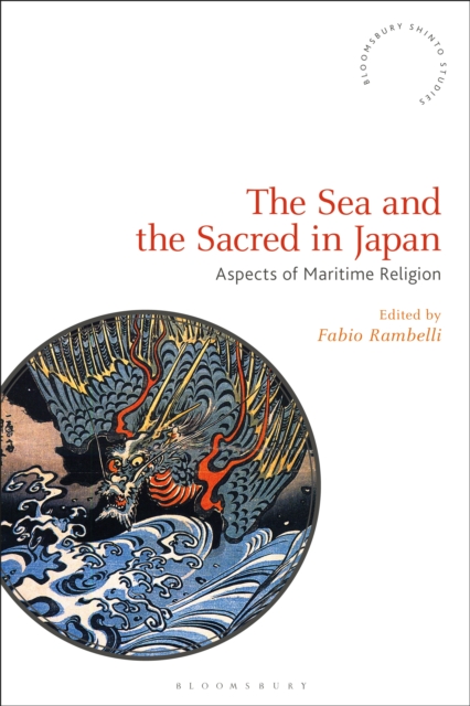 The Sea and the Sacred in Japan : Aspects of Maritime Religion, EPUB eBook