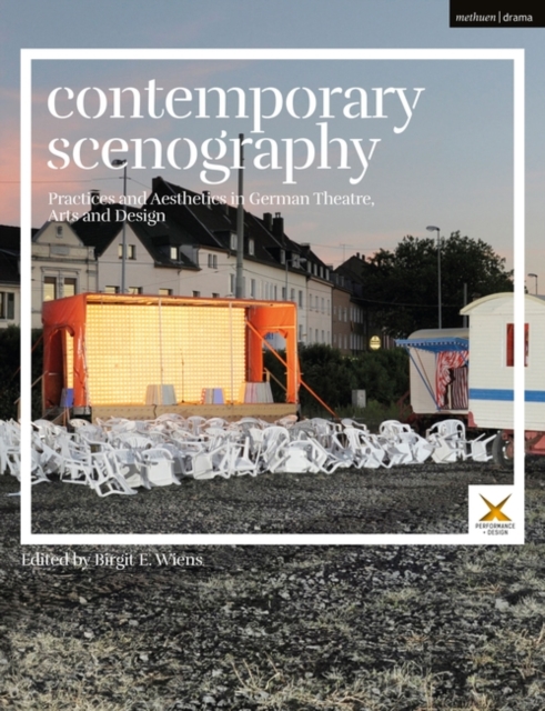 Contemporary Scenography : Practices and Aesthetics in German Theatre, Arts and Design, EPUB eBook