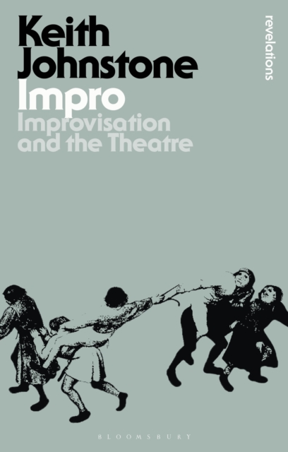 Impro : Improvisation and the Theatre, EPUB eBook