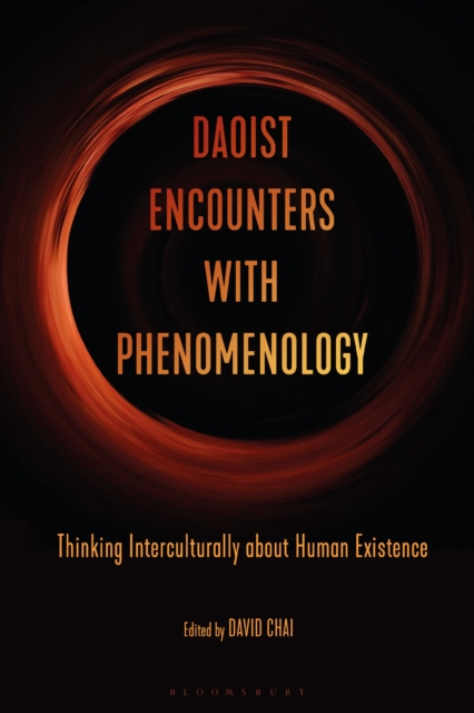 Daoist Encounters with Phenomenology : Thinking Interculturally about Human Existence, Paperback / softback Book