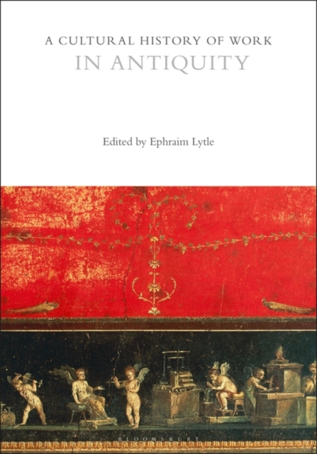 A Cultural History of Work in Antiquity, EPUB eBook