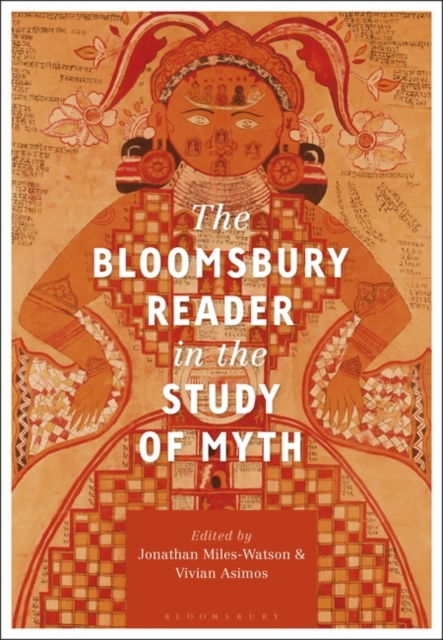 The Bloomsbury Reader in the Study of Myth, PDF eBook