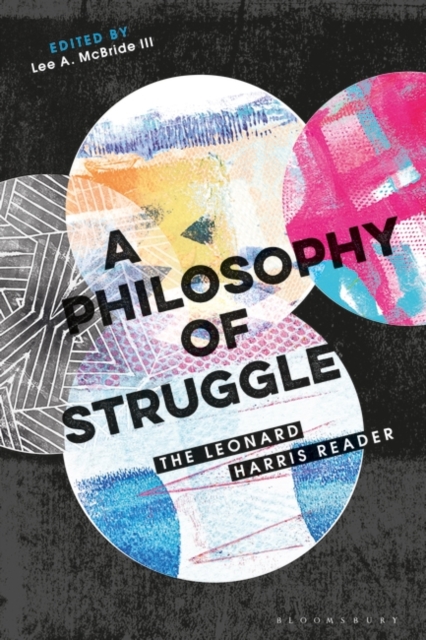 A Philosophy of Struggle : The Leonard Harris Reader, Hardback Book
