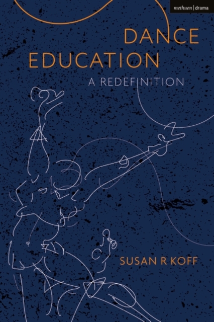 Dance Education : A Redefinition, PDF eBook