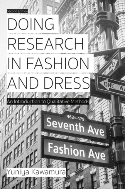 Doing Research in Fashion and Dress : An Introduction to Qualitative Methods, Hardback Book