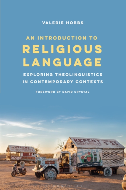An Introduction to Religious Language : Exploring Theolinguistics in Contemporary Contexts, Paperback / softback Book