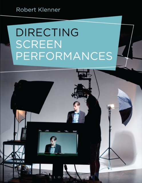 Directing Screen Performances, Hardback Book