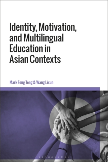 Identity, Motivation, and Multilingual Education in Asian Contexts, PDF eBook
