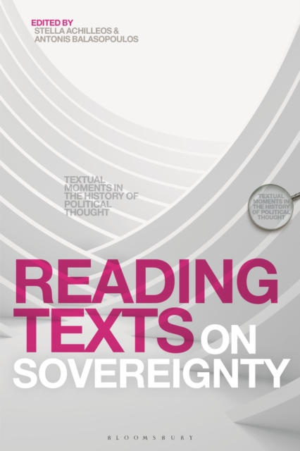 Reading Texts on Sovereignty : Textual Moments in the History of Political Thought, Paperback / softback Book