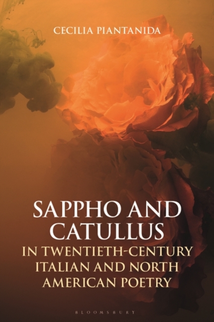 Sappho and Catullus in Twentieth-Century Italian and North American Poetry, EPUB eBook