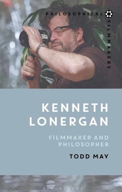 Kenneth Lonergan : Filmmaker and Philosopher, Paperback / softback Book