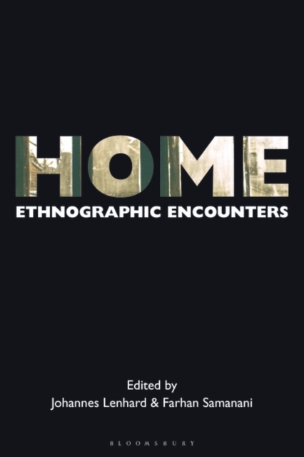 Home : Ethnographic Encounters, Hardback Book