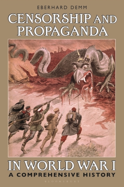 Censorship and Propaganda in World War I : A Comprehensive History, EPUB eBook