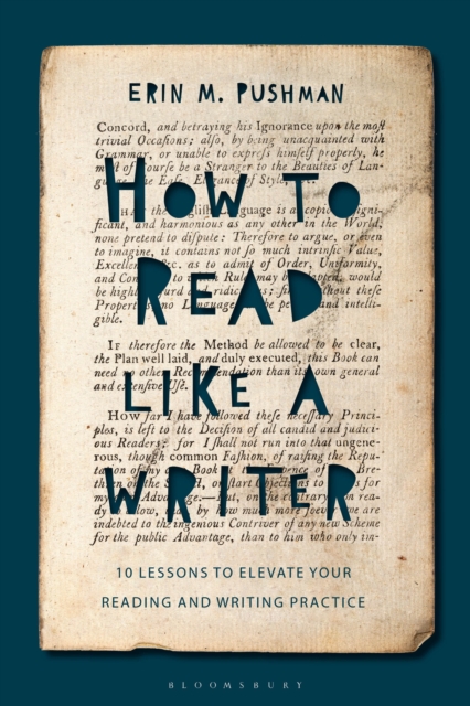 How to Read Like a Writer : 10 Lessons to Elevate Your Reading and Writing Practice, Paperback / softback Book