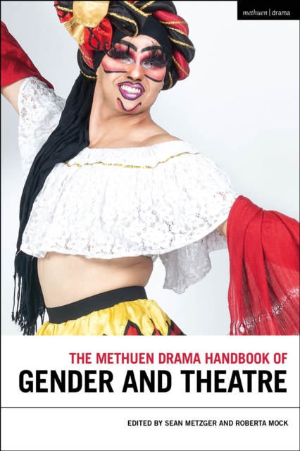 The Methuen Drama Handbook of Gender and Theatre, PDF eBook