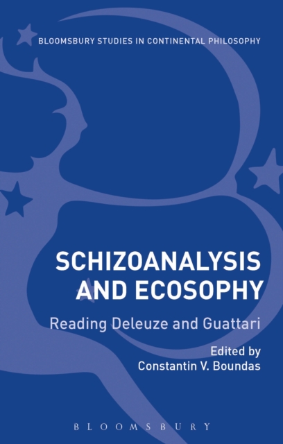 Schizoanalysis and Ecosophy : Reading Deleuze and Guattari, Paperback / softback Book