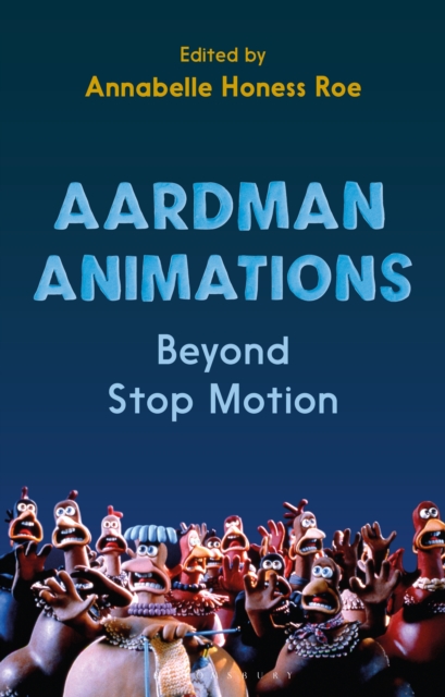 Aardman Animations : Beyond Stop-Motion, PDF eBook