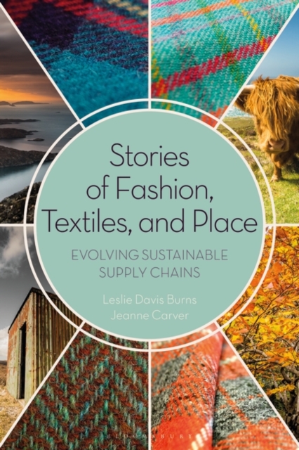 Stories of Fashion, Textiles, and Place : Evolving Sustainable Supply Chains, PDF eBook