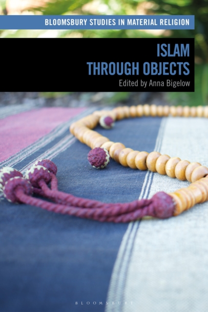 Islam through Objects, Paperback / softback Book