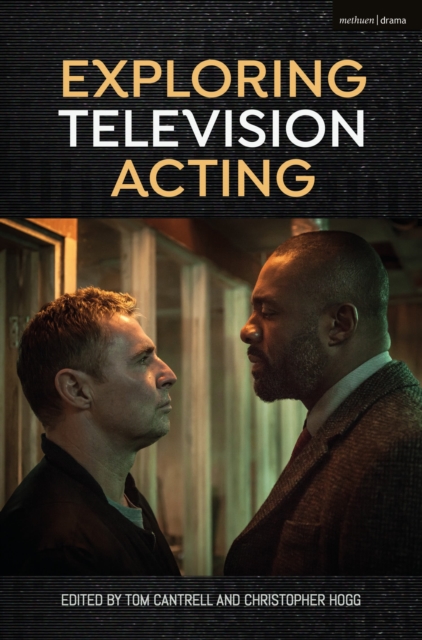Exploring Television Acting, Paperback / softback Book