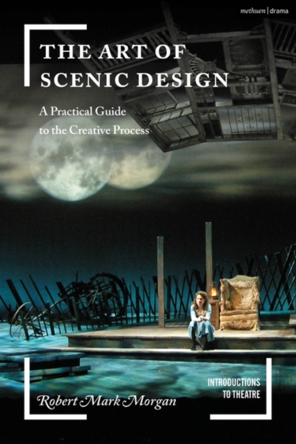 The Art of Scenic Design : A Practical Guide to the Creative Process, EPUB eBook