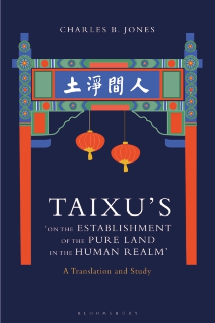 Taixu’s ‘On the Establishment of the Pure Land in the Human Realm’ : A Translation and Study, PDF eBook