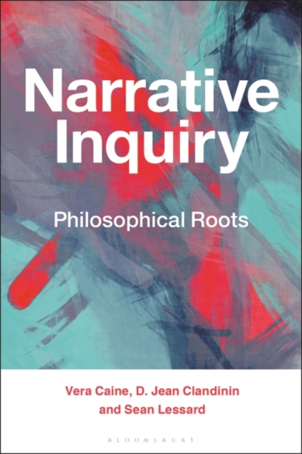 Narrative Inquiry : Philosophical Roots, EPUB eBook