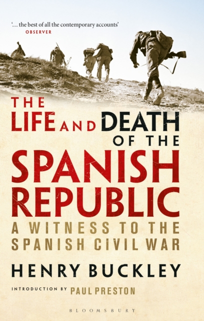 The Life and Death of the Spanish Republic : A Witness to the Spanish Civil War, Paperback / softback Book