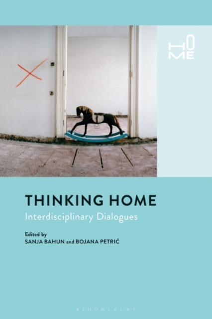 Thinking Home : Interdisciplinary Dialogues, Paperback / softback Book