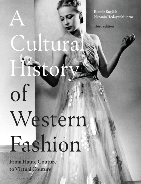 A Cultural History of Western Fashion : From Haute Couture to Virtual Couture, Hardback Book