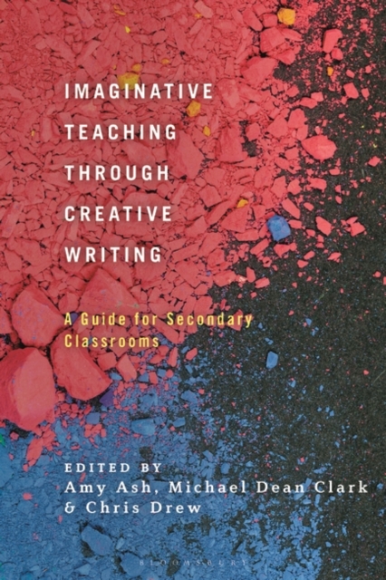 Imaginative Teaching through Creative Writing : A Guide for Secondary Classrooms, PDF eBook