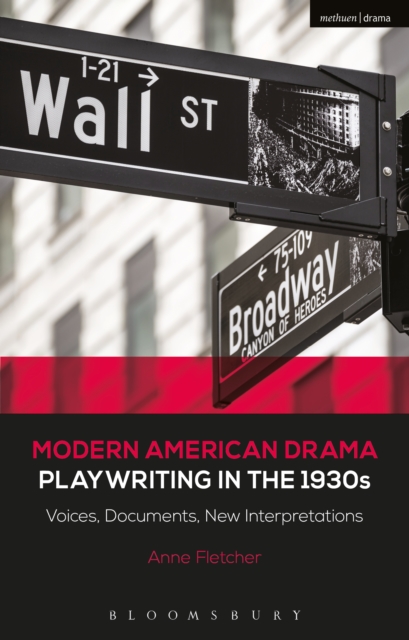 Modern American Drama: Playwriting in the 1930s : Voices, Documents, New Interpretations, PDF eBook