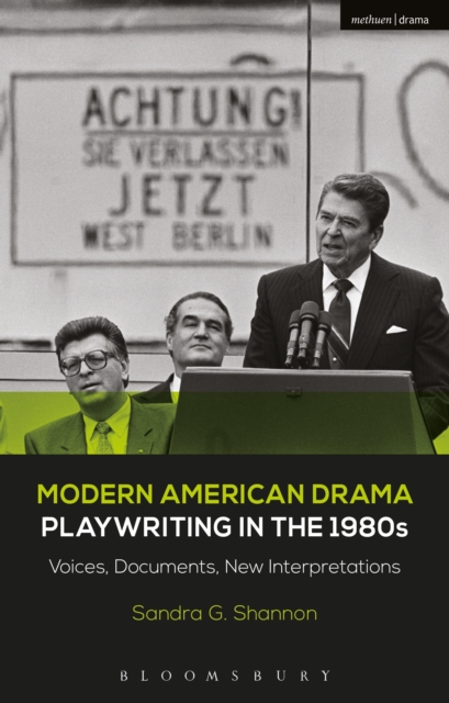 Modern American Drama: Playwriting in the 1980s : Voices, Documents, New Interpretations, PDF eBook