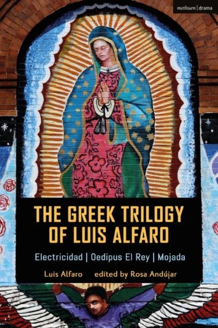 The Greek Trilogy of Luis Alfaro : Electricidad; Oedipus El Rey; Mojada, PDF eBook