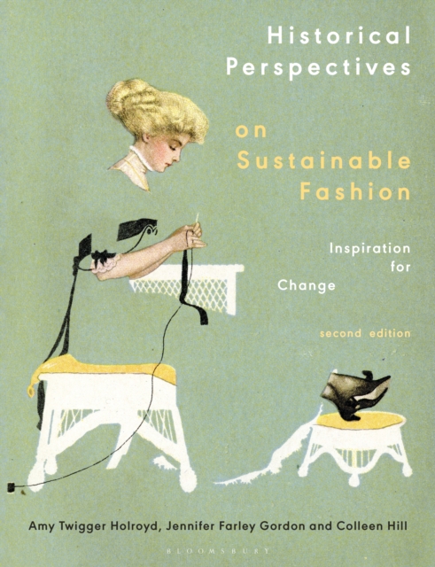 Historical Perspectives on Sustainable Fashion : Inspiration for Change, EPUB eBook