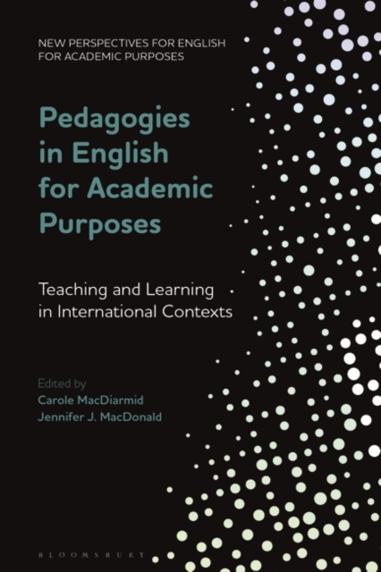 Pedagogies in English for Academic Purposes : Teaching and Learning in International Contexts, PDF eBook