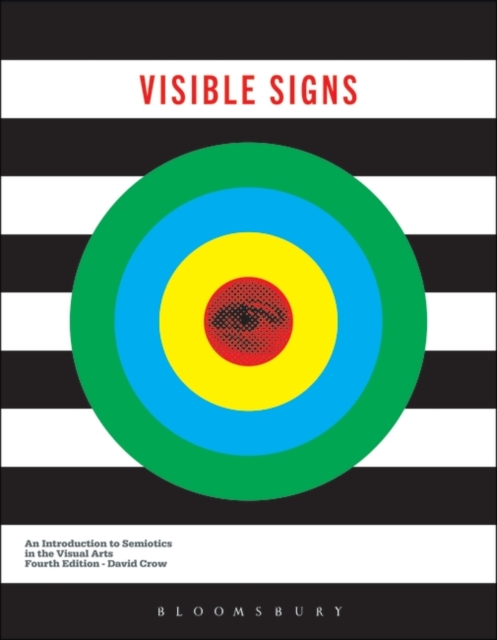 Visible Signs : An Introduction to Semiotics in the Visual Arts, PDF eBook