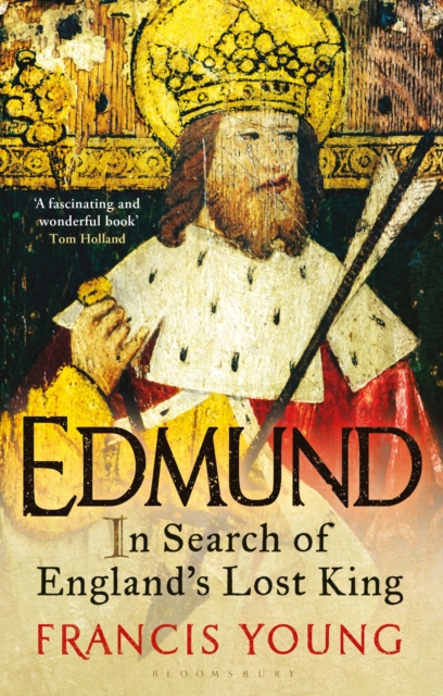 Edmund : In Search of England's Lost King, Paperback / softback Book