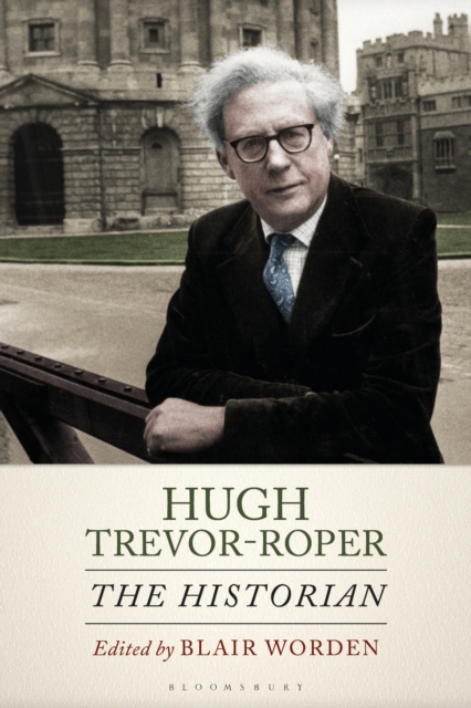 Hugh Trevor-Roper : The Historian, Paperback / softback Book
