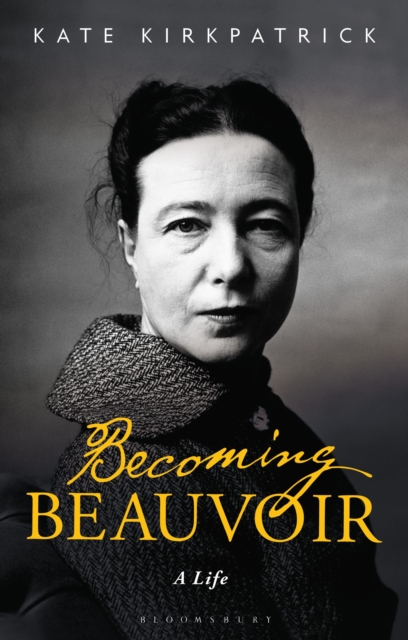 Becoming Beauvoir : A Life, Paperback / softback Book