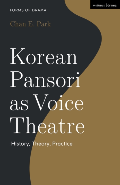 Korean Pansori as Voice Theatre : History, Theory, Practice, EPUB eBook