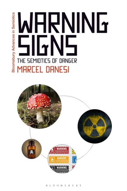 Warning Signs : The Semiotics of Danger, Hardback Book