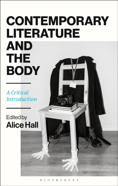 Contemporary Literature and the Body : A Critical Introduction, PDF eBook