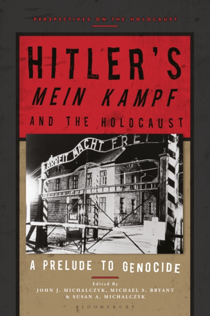 Hitler’s ‘Mein Kampf’ and the Holocaust : A Prelude to Genocide, Paperback / softback Book