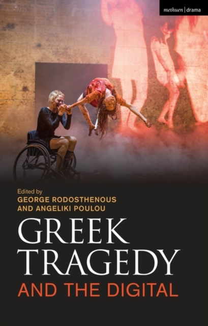 Greek Tragedy and the Digital, Paperback / softback Book