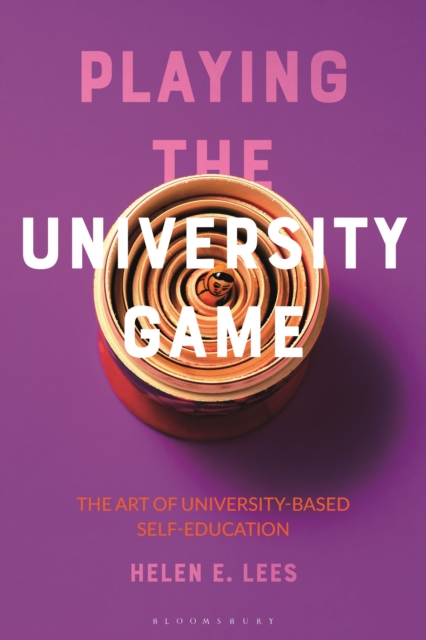 Playing the University Game : The Art of University-Based Self-Education, Paperback / softback Book
