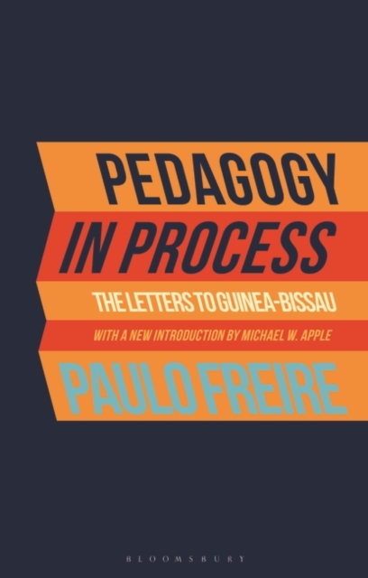 Pedagogy in Process : The Letters to Guinea-Bissau, Hardback Book