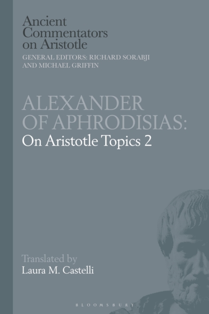 Alexander of Aphrodisias: On Aristotle Topics 2, Paperback / softback Book