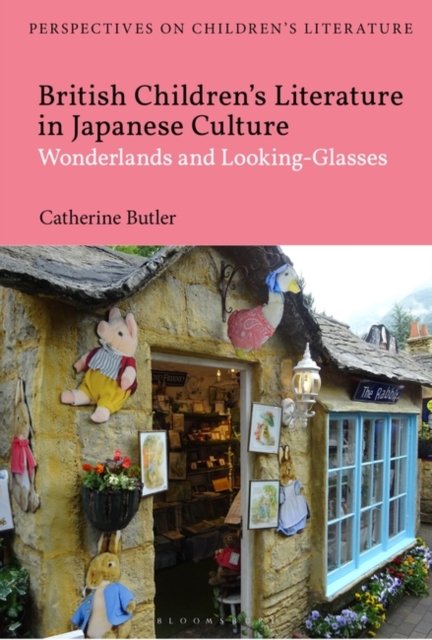 British Children's Literature in Japanese Culture : Wonderlands and Looking-Glasses, PDF eBook